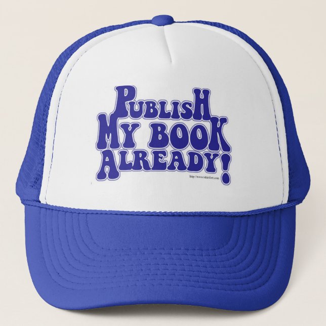 Casquette Publier Mon Livre Aspirant Auteur Slogan (Devant)