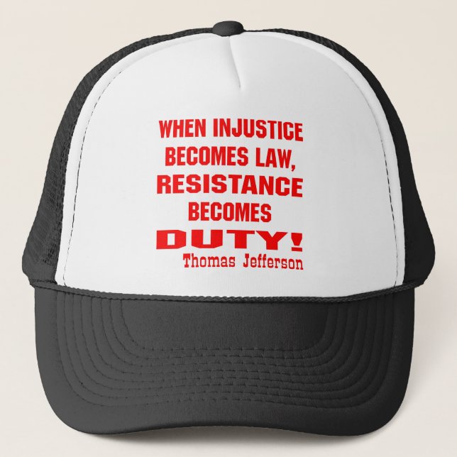Casquette Quand l'injustice devient la résistance à la loi d (Devant)