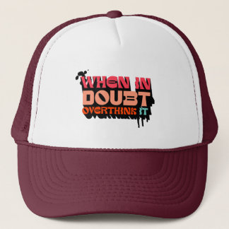 Casquette Quand on est en doute, l'Overthink It - Witty Mode