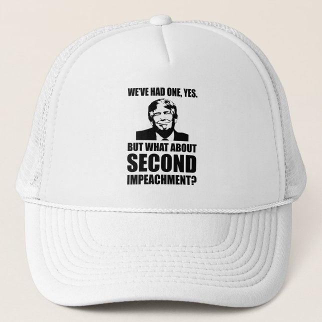 Casquette Qu'En Est-Il De La Deuxième Imputation? Anti-Trump (Devant)
