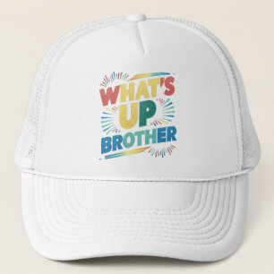 Casquette qu'est-ce que le frère drôle dire (D)