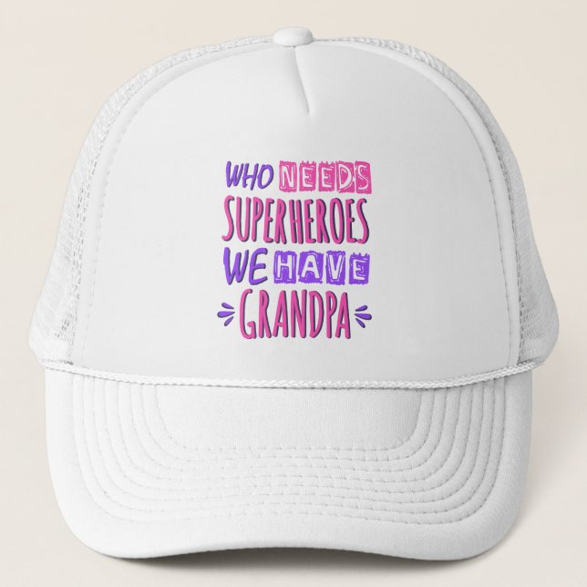 Casquette Qui a besoin de super-héros, nous avons papy (Devant)