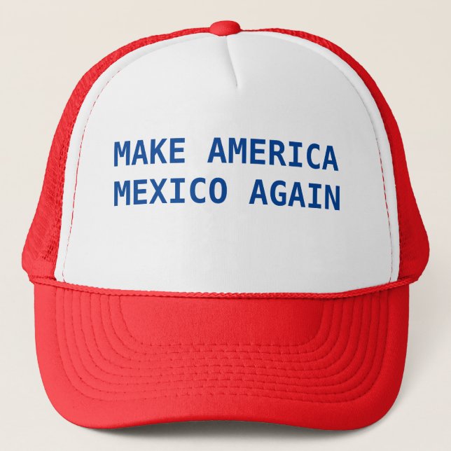 Casquette Refaire l'Amérique Mexique (Devant)