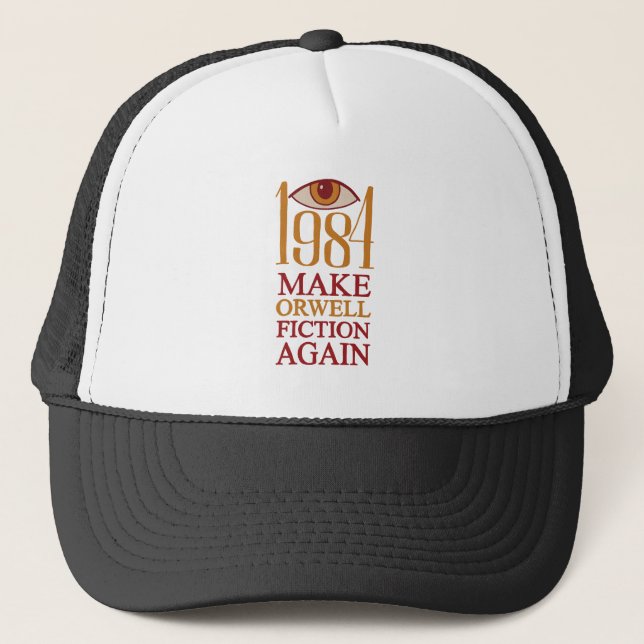 Casquette Rendre la fiction d'Orwell (Devant)