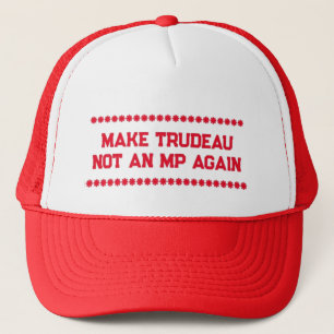 CASQUETTE RENDRE TRUDEAU PAS UN DÉPUTÉ DE NOUVEAU