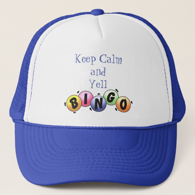 Casquette Restez Calme Et Yell Bingo (Devant)