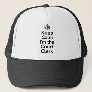 Casquette Restez calme Je suis le greffier de la Cour