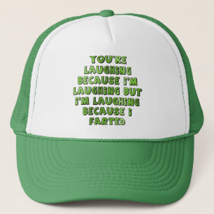 Casquette Rire Parce Que J'ai Fait Un Pet Drôle