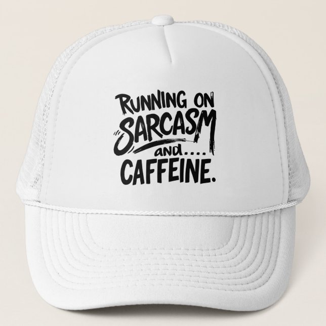 Casquette Running on Sarcasm and Caffeine (Devant)