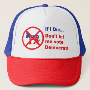 Casquette Si je meurs… ne me laissez pas voter Démocrate