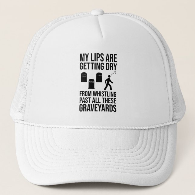 Casquette Siffler Au-Delà De Tous Ces Cimetière (Devant)