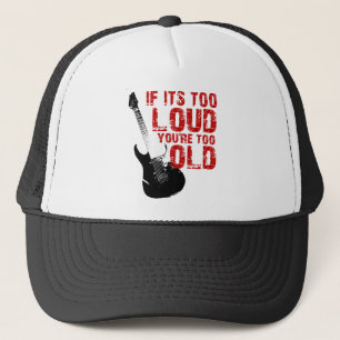 Casquette S'il est trop bruyant votre trop vieux !
