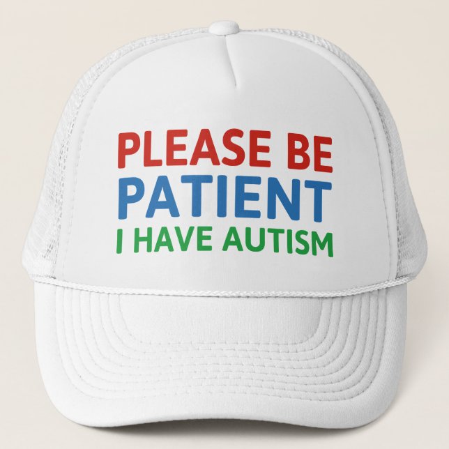 Casquette S'Il Vous Plaît, Soyez Patients, J'Ai De L'Autisme (Devant)
