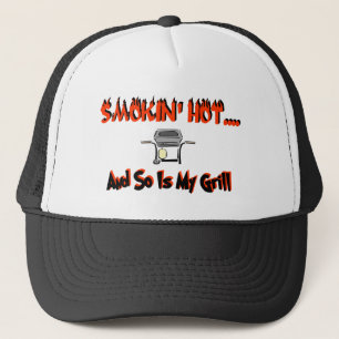 Casquette Smokin chaud….et est ainsi mon gril
