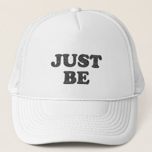 Casquette Sois Juste. Motivation Expression Trucker Chapeau