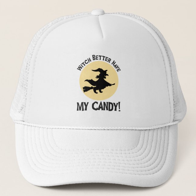 Casquette Sorcière Il Vaut Mieux Avoir Mon Bonbon ! (Devant)