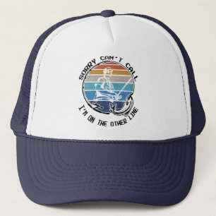 Casquette Sorry Can't Talk I'm On My Other Line Fisherman