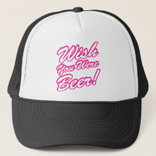 Casquette Souhait vous étiez bière !