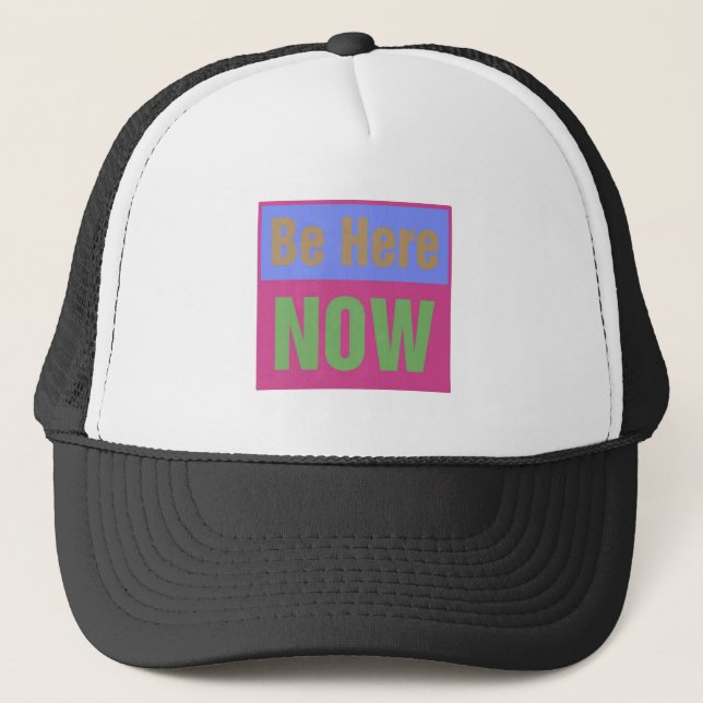 Casquette Soyez ici maintenant (Devant)