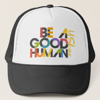 Casquette SOYEZ UN BON chapeau de camion humain