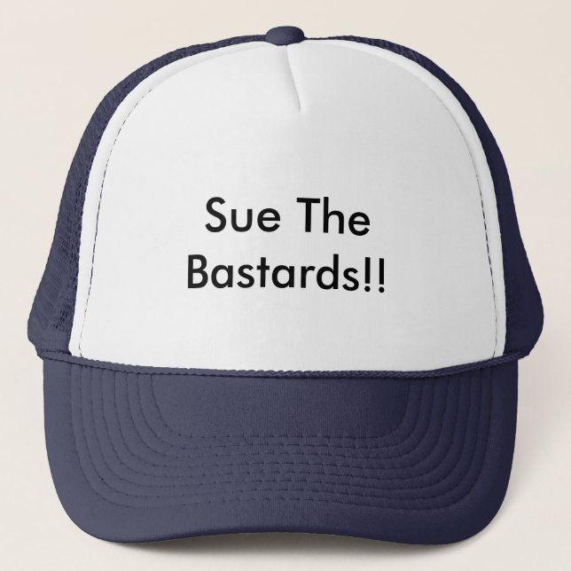Casquette "Sue les bâtards ! ! " (Devant)