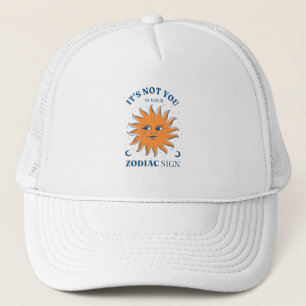 Casquette Sun Drôle Ce N'Est Pas Vous C'Est Votre Signe Zodi