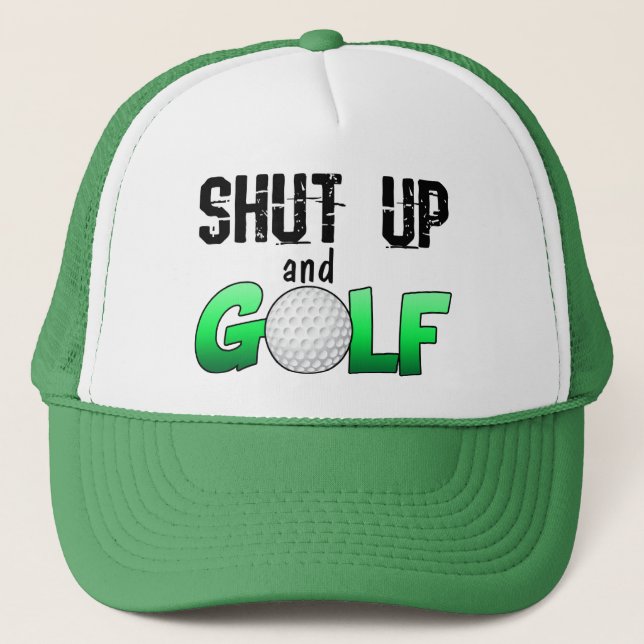 Casquette Tais-toi et jouez au golf (Devant)