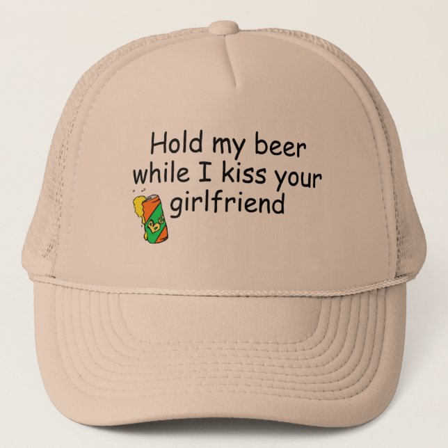 Casquette Tenez ma bière tandis que j'embrasse votre amie (Devant)