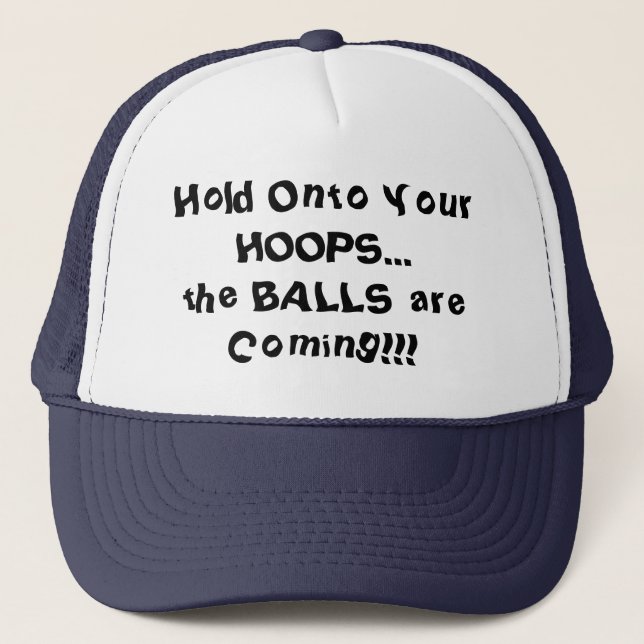 Casquette Tenez-Vous À L'Humour De Basketball Des Boules (Devant)