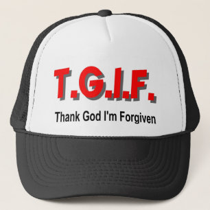 Casquette TGIF, remercient Dieu que je suis pardonné