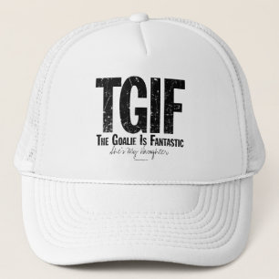 Casquette TGIF: The Goalie is Fantastic (Hockey)