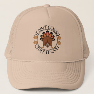 Casquette Thanksgiving Drôle Cadeau Il Aint Va Se Stuff Lui-