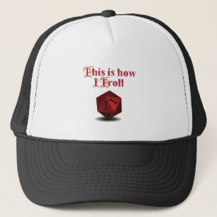 Casquette This is how I Troll - Critical Hit RPG Dice