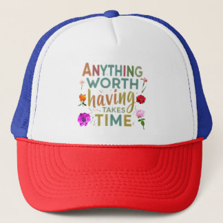 Casquette Tout ce qui vaut le coup d'avoir pris du temps" co