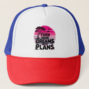 Casquette Transformez vos rêves en plans