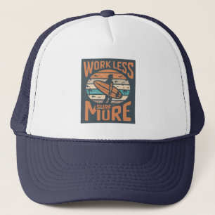 Casquette Travailler moins de Surf plus