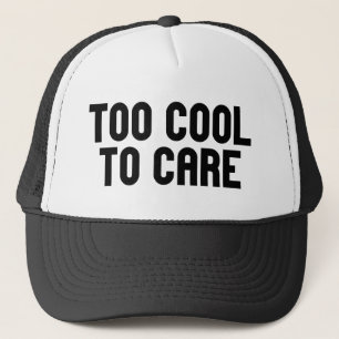 Casquette Trop Cool Pour S'Occuper