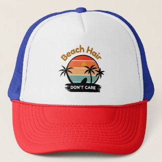 Casquette Trucker Hat Beach Cheveux, Ne vous souciez pas