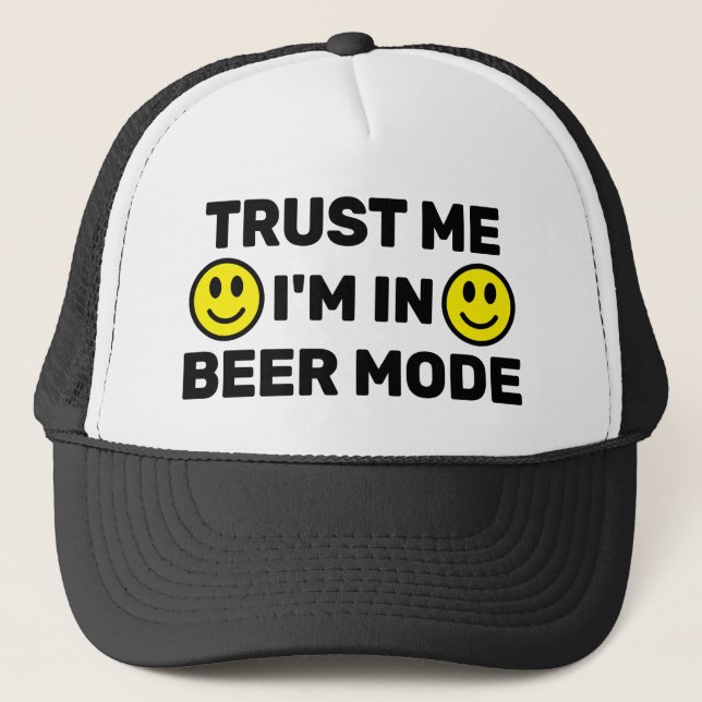 Casquette Trust Me - I'm In Beer Mode™ Trucker Hat (Devant)