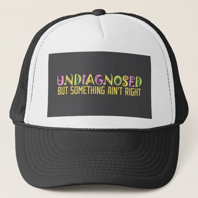 Casquette Undiagnosed But Something Ain't Right Colorful (Devant)