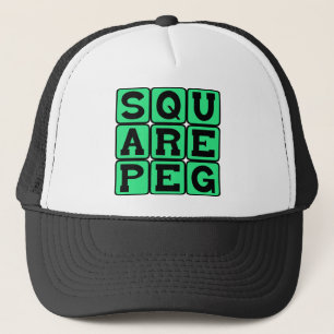 Casquette Une cheville carrée dans un trou rond