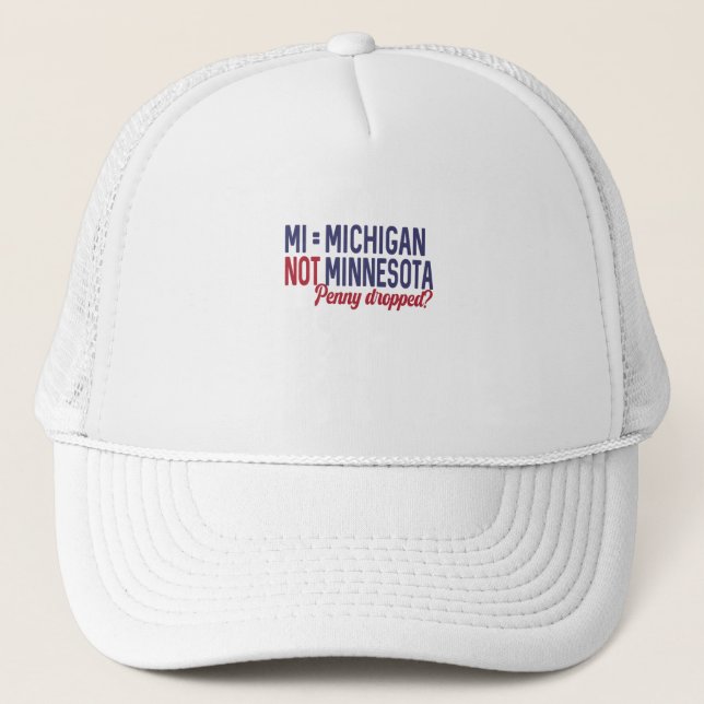 Casquette USA - MI = Michigan Pas Minnesota Confusion (Devant)