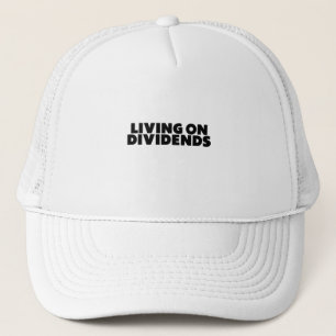 Casquette Vivre sur des dividendes - Conception d'investisse