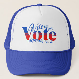 Casquette Votez comme votre vote Dépend de cela