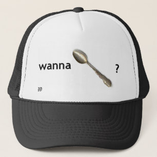 Casquette voulez administrer à la cuillère ?