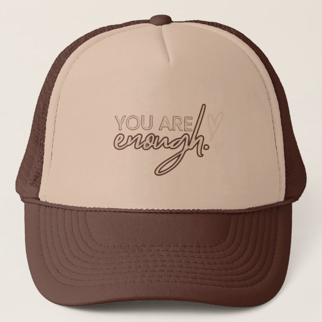 Casquette Vous Êtes Assez Trucker Chapeau (Devant)