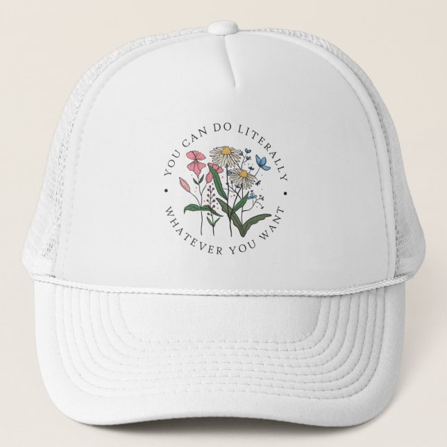 Casquette Vous Pouvez Faire Tout Ce Que Vous Voulez Fleur sa (Devant)