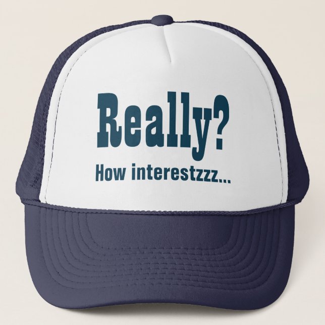 Casquette Vraiment ? Intéressant. T-shirt (Devant)