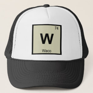 Casquette W - Waco Texas Chimie Symbole du tableau périodiqu