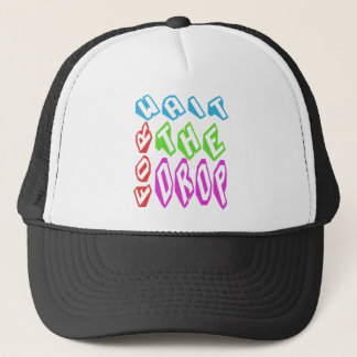 Casquette Wait for the DROP